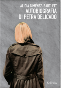 Autobiografia di Petra Delicado – Alicia Giménez Bartlett